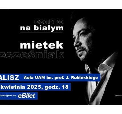 Mietek Szcześniak w Kaliszu