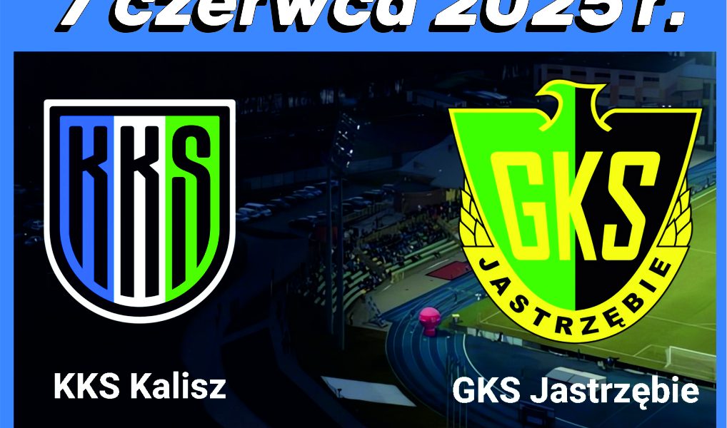 KKS KALISSZ - GKS JASTRZEBIE