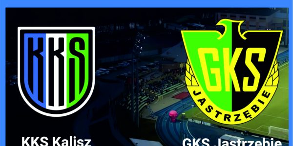 KKS KALISSZ - GKS JASTRZEBIE
